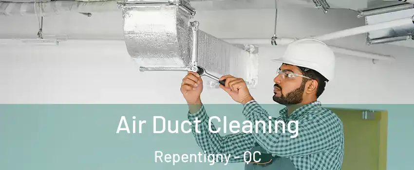  Air Duct Cleaning Repentigny - QC