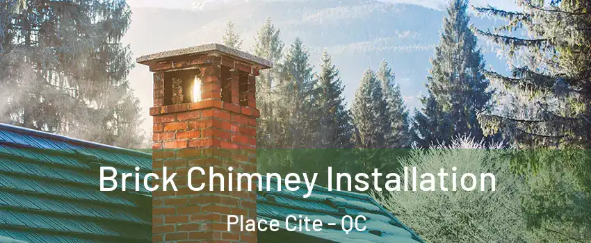  Brick Chimney Installation Place Cite - QC