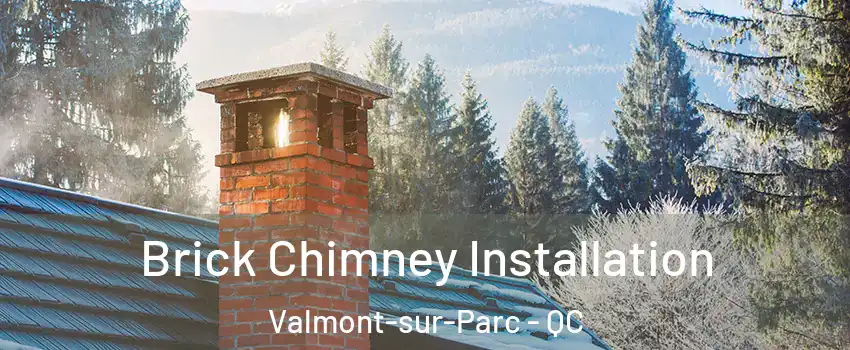  Brick Chimney Installation Valmont-sur-Parc - QC