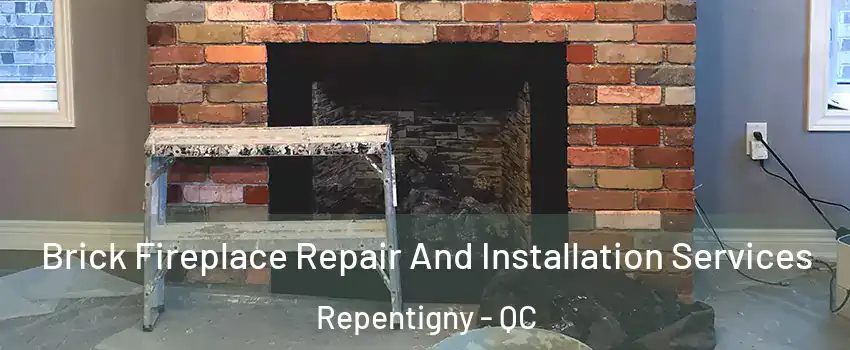  Brick Fireplace Repair And Installation Services Repentigny - QC