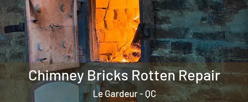  Chimney Bricks Rotten Repair Le Gardeur - QC