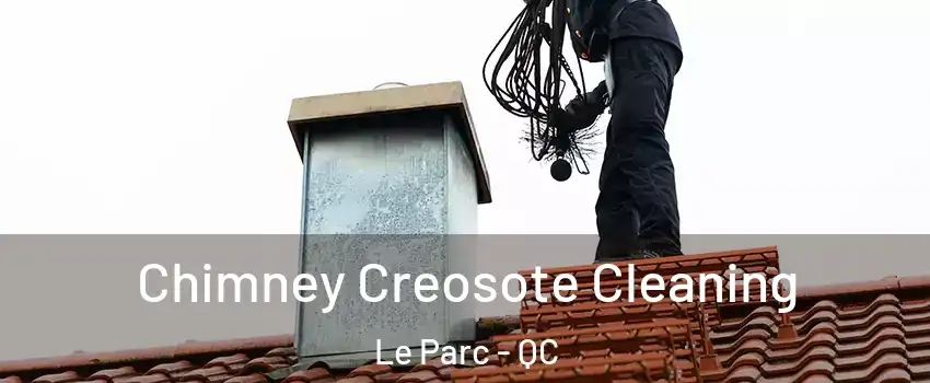  Chimney Creosote Cleaning Le Parc - QC