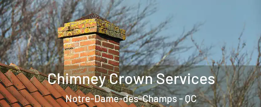  Chimney Crown Services Notre-Dame-des-Champs - QC