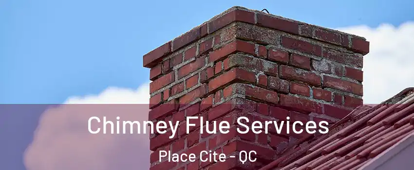 Chimney Flue Services Place Cite - QC
