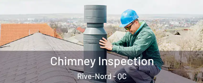  Chimney Inspection Rive-Nord - QC