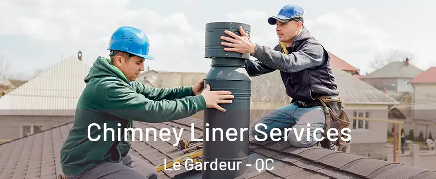  Chimney Liner Services Le Gardeur - QC
