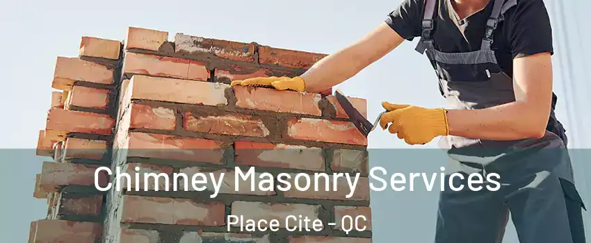  Chimney Masonry Services Place Cite - QC