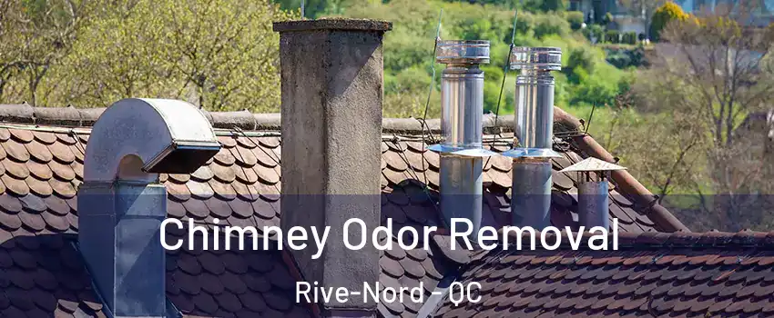  Chimney Odor Removal Rive-Nord - QC
