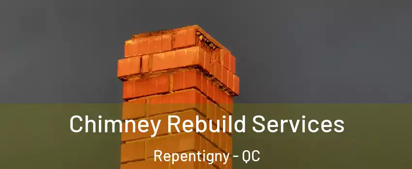  Chimney Rebuild Services Repentigny - QC