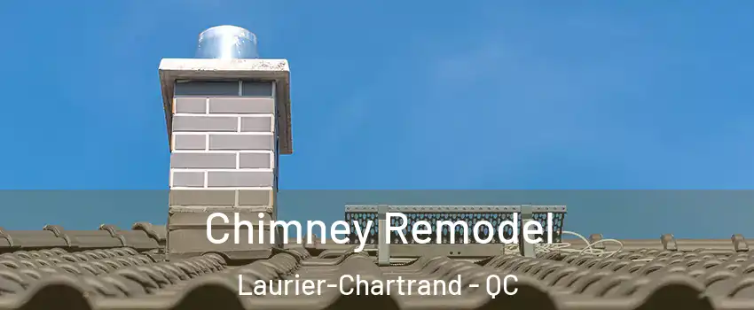  Chimney Remodel Laurier-Chartrand - QC