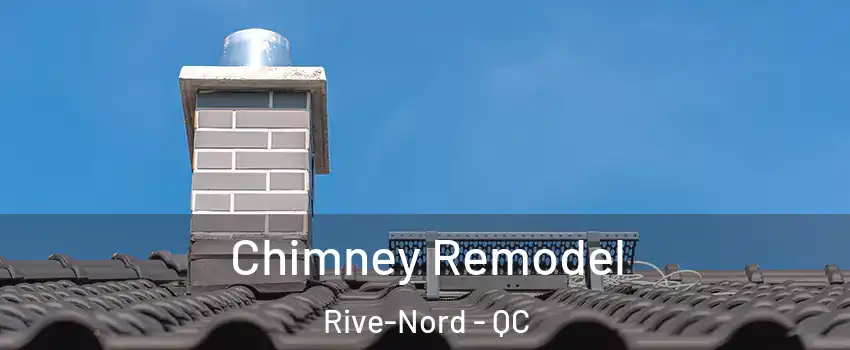  Chimney Remodel Rive-Nord - QC