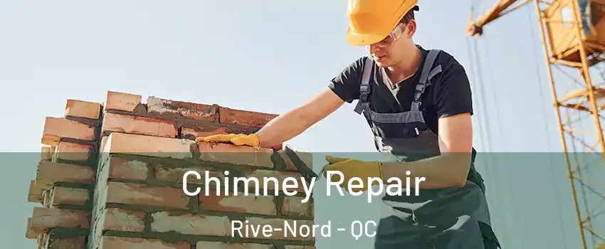  Chimney Repair Rive-Nord - QC
