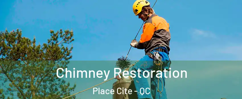  Chimney Restoration Place Cite - QC