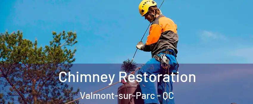  Chimney Restoration Valmont-sur-Parc - QC