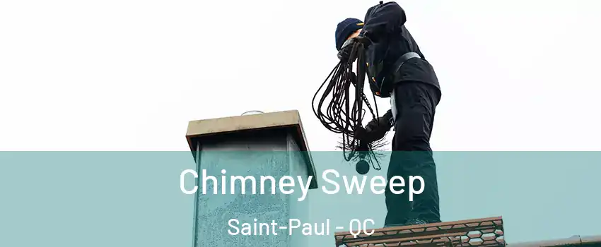  Chimney Sweep Saint-Paul - QC