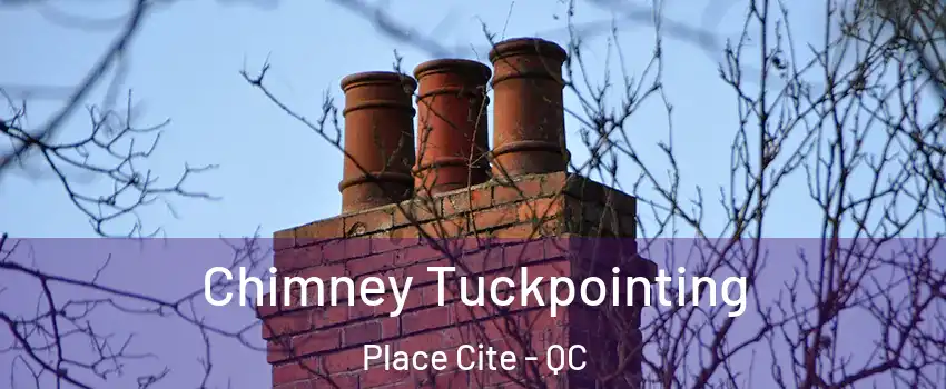  Chimney Tuckpointing Place Cite - QC