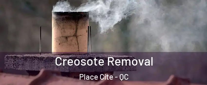  Creosote Removal Place Cite - QC