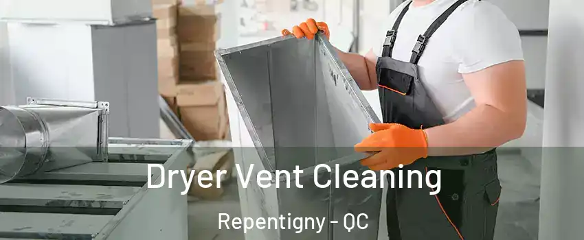  Dryer Vent Cleaning Repentigny - QC