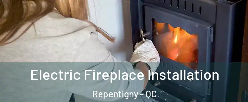  Electric Fireplace Installation Repentigny - QC