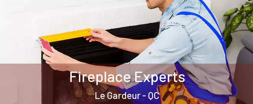  Fireplace Experts Le Gardeur - QC