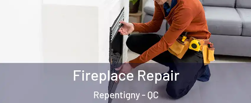  Fireplace Repair Repentigny - QC
