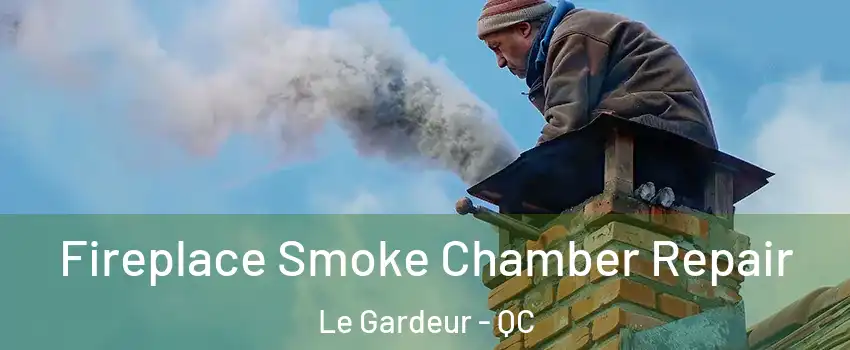  Fireplace Smoke Chamber Repair Le Gardeur - QC