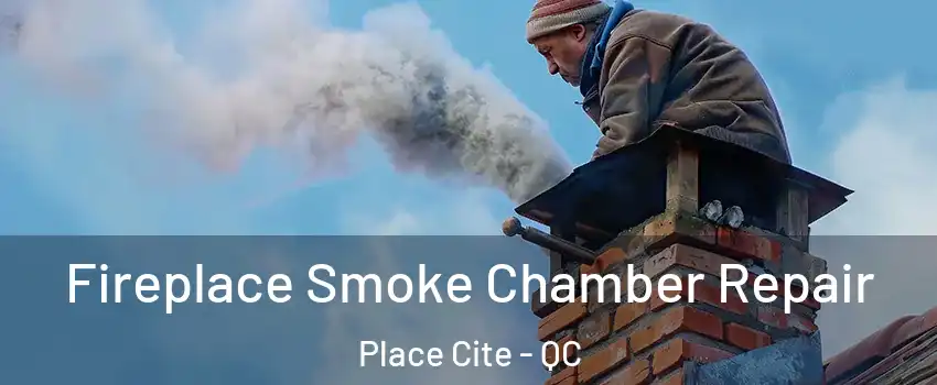  Fireplace Smoke Chamber Repair Place Cite - QC