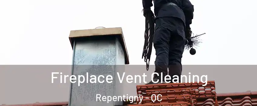  Fireplace Vent Cleaning Repentigny - QC