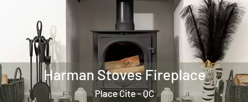  Harman Stoves Fireplace Place Cite - QC