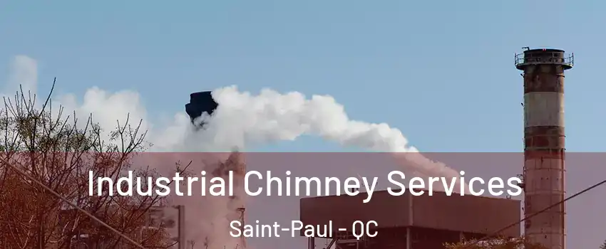  Industrial Chimney Services Saint-Paul - QC