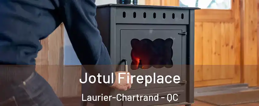  Jotul Fireplace Laurier-Chartrand - QC
