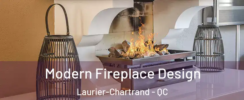  Modern Fireplace Design Laurier-Chartrand - QC