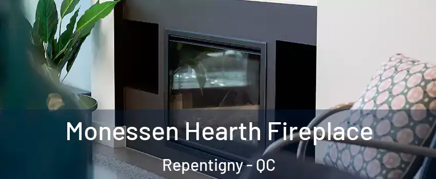  Monessen Hearth Fireplace Repentigny - QC
