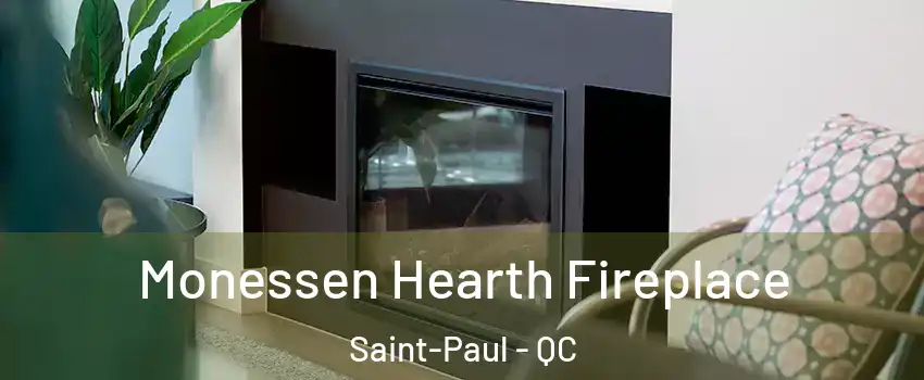  Monessen Hearth Fireplace Saint-Paul - QC