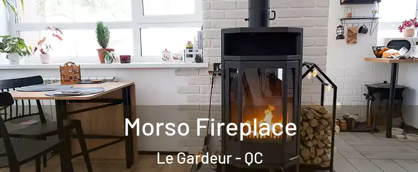  Morso Fireplace Le Gardeur - QC
