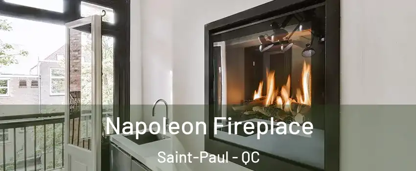  Napoleon Fireplace Saint-Paul - QC