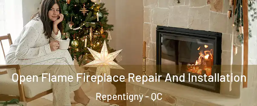  Open Flame Fireplace Repair And Installation Repentigny - QC