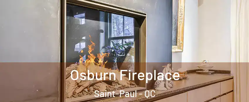  Osburn Fireplace Saint-Paul - QC