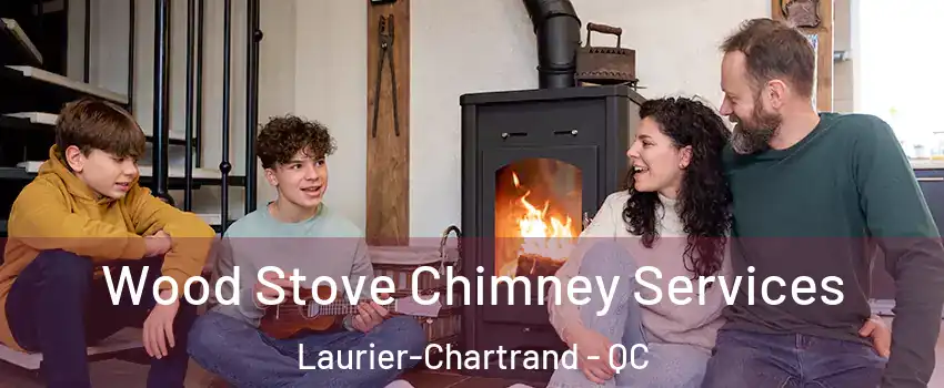  Wood Stove Chimney Services Laurier-Chartrand - QC