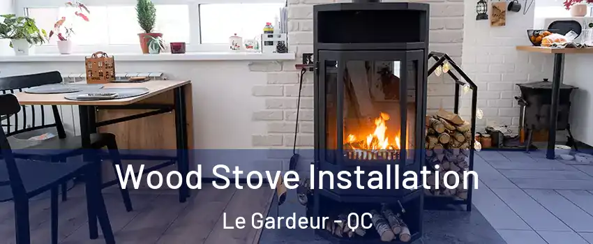  Wood Stove Installation Le Gardeur - QC